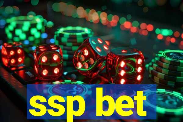 ssp bet